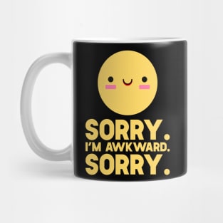 Sorry I'm Awkward Sorry Mug